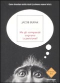 “Ma gli scimpanzè sognano la pensione?” jacob burak