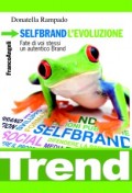 SelfBrand l’evoluzione. Fate di voi stessi un autentico Brand!
